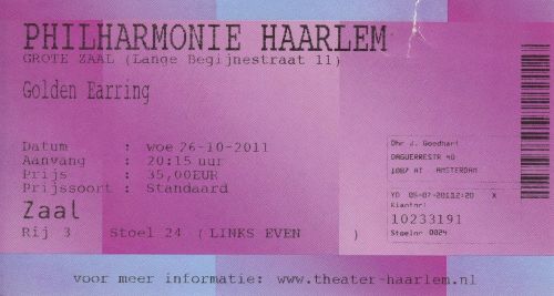 Golden Earring show ticket# 3-24 Haarlem - Philharmonie October 26, 2011